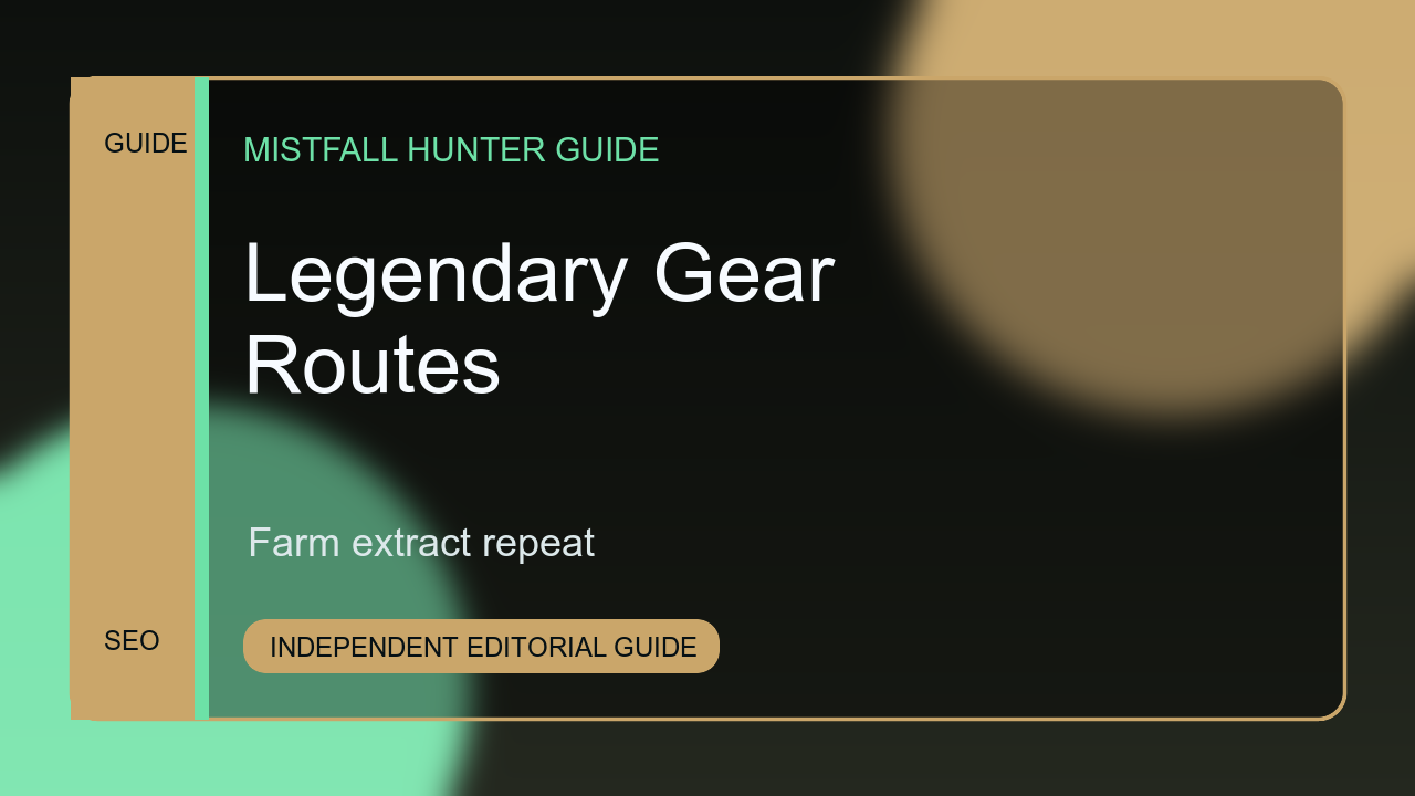Legendary Gear Farming Routes in Mistfall Hunter thumbnail artwork